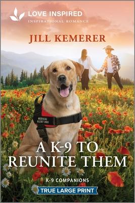 A K-9 to Reunite Them: An Uplifting Inspirational Romance Subscription
