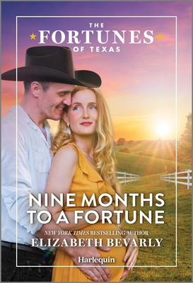 Nine Months to a Fortune