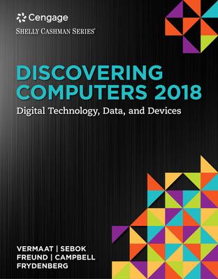 Discovering Computers: Digital Technology, Data, and Devices