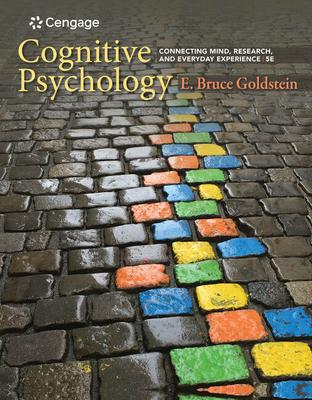 Cognitive Psychology: Connecting Mind, Research, and Everyday Experience