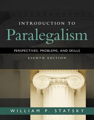 Introduction to Paralegalism: Perspectives, Problems and Skills, Loose-Leaf Version