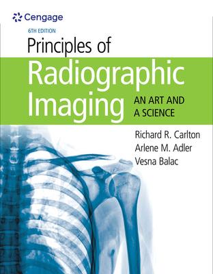 Principles of Radiographic Imaging: An Art and a Science