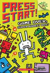 Game Over, Super Rabbit Boy!: A Branches Book (Press Start! #1): Volume 1 Subscription