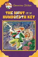 The Hunt for the 100th Key (Geronimo Stilton: Special Edition) Subscription
