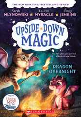 Dragon Overnight (Upside-Down Magic #4): Volume 4 Subscription
