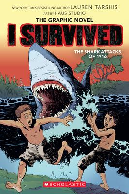 I Survived the Shark Attacks of 1916: A Graphic Novel (I Survived Graphic Novel #2): Volume 2