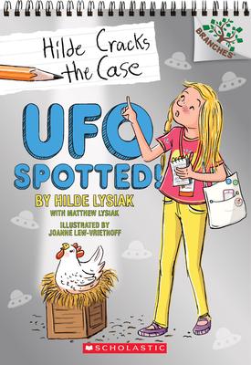 UFO Spotted!: A Branches Book (Hilde Cracks the Case #4): A Branches Book Volume 4