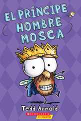 El Prncipe Hombre Mosca (Prince Fly Guy): Volume 15 Subscription