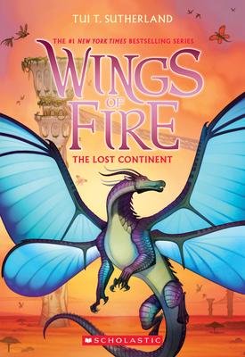 The Lost Continent (Wings of Fire #11): Volume 11