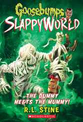 The Dummy Meets the Mummy! (Goosebumps Slappyworld #8): Volume 8 Subscription