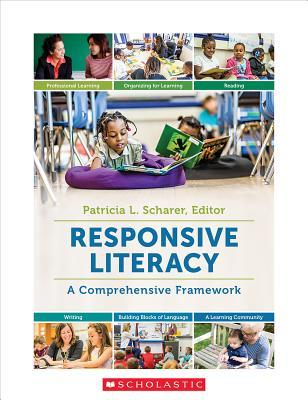 Responsive Literacy: A Comprehensive Framework