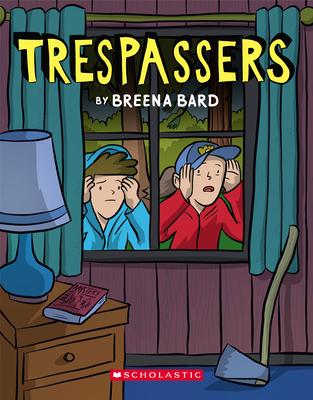 Trespassers: A Graphic Novel