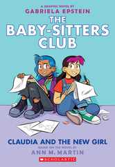 Claudia and the New Girl: A Graphic Novel (the Baby-Sitters Club #9): Volume 9 Subscription