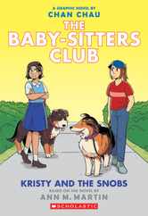 Kristy and the Snobs: A Graphic Novel (the Baby-Sitters Club #10) Subscription