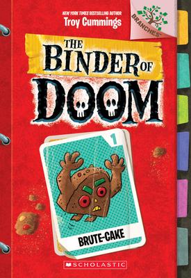 Brute-Cake: A Branches Book (the Binder of Doom #1): A Branches Book Volume 1