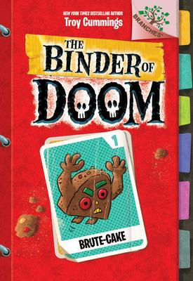 Brute-Cake: A Branches Book (the Binder of Doom #1): A Branches Book Volume 1