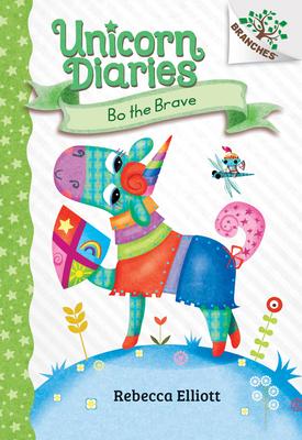 Bo the Brave: A Branches Book (Unicorn Diaries #3): Volume 3