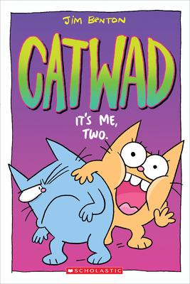 It's Me, Two. a Graphic Novel (Catwad #2): Volume 2