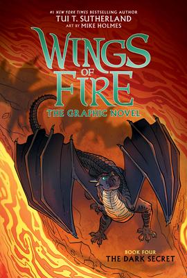 Wings of Fire: The Dark Secret: A Graphic Novel (Wings of Fire Graphic Novel #4): Volume 4