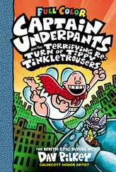 Captain Underpants and the Terrifying Return of Tippy Tinkletrousers: Color Edition (Captain Underpants #9): Volume 9 Subscription