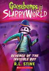 Revenge of the Invisible Boy (Goosebumps Slappyworld #9): Volume 9 Subscription