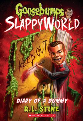 Diary of a Dummy (Goosebumps Slappyworld #10): Volume 10