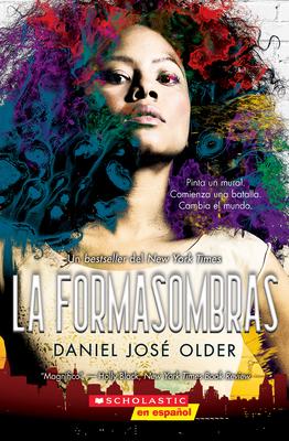 La Formasombras (Shadowshaper): Volume 1