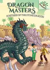 Fortress of the Stone Dragon: A Branches Book (Dragon Masters #17) Subscription