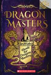 Griffith's Guide for Dragon Masters: A Branches Special Edition (Dragon Masters) Subscription