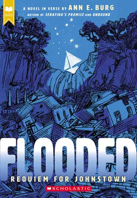 Flooded: Requiem for Johnstown (Scholastic Gold)