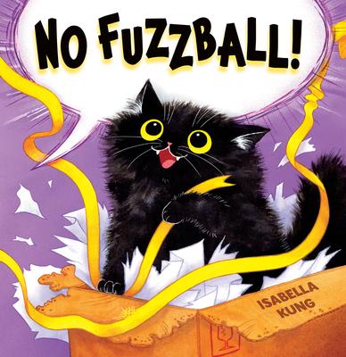 No Fuzzball!