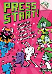 Super Rabbit Boy's Team-Up Trouble!: A Branches Book (Press Start! #10): Volume 10 Subscription