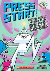 Super Cheat Codes and Secret Modes!: A Branches Book (Press Start #11): Volume 11 Subscription