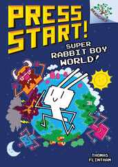 Super Rabbit Boy World!: A Branches Book (Press Start! #12) Subscription
