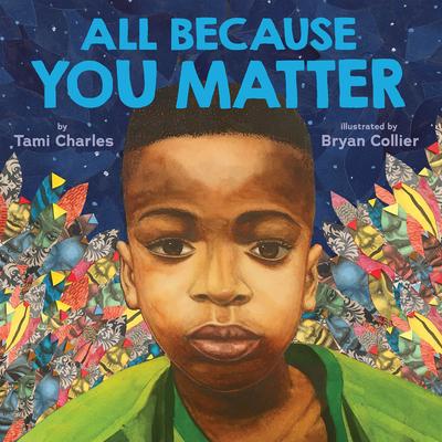 All Because You Matter (an All Because You Matter Book)