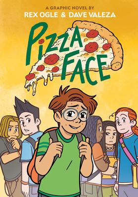 Pizza Face: A Graphic Novel