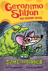 Slime for Dinner: A Graphic Novel (Geronimo Stilton #2): Volume 2 Subscription
