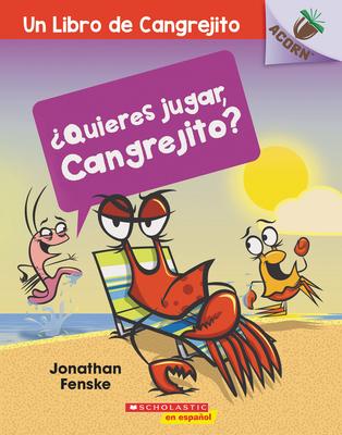 Quieres Jugar, Cangrejito? (Let's Play, Crabby!)