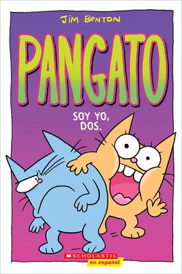 Pangato #2: Soy Yo, Dos. (Catwad #2: It's Me, Two.): Volume 2