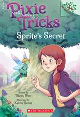 Sprite's Secret: A Branches Book (Pixie Tricks #1): Volume 1 Subscription