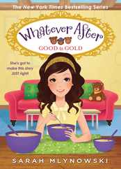 Good as Gold (Whatever After #14): Volume 14 Subscription