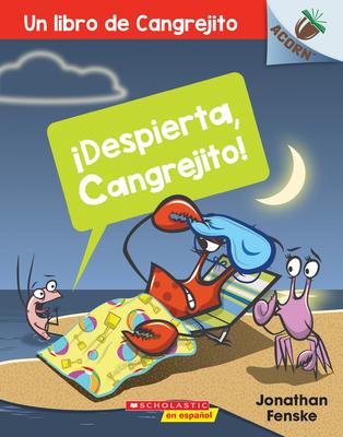 Despierta, Cangrejito! (Wake Up, Crabby!): Volume 3