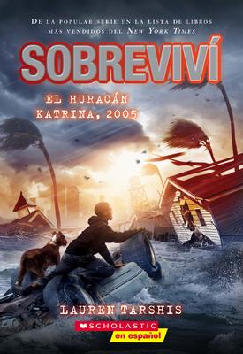 Sobreviv El Huracn Katrina, 2005 (I Survived Hurricane Katrina, 2005)