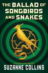 The Ballad of Songbirds and Snakes (a Hunger Games Novel) Subscription