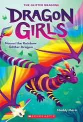 Naomi the Rainbow Glitter Dragon (Dragon Girls #3) Subscription