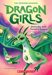 Quinn the Jade Treasure Dragon (Dragon Girls #6): Volume 6 Subscription