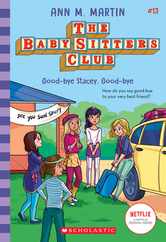 Good-Bye Stacey, Good-Bye (the Baby-Sitters Club #13): Volume 13 Subscription