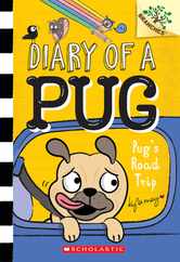 Pug's Road Trip: A Branches Book (Diary of a Pug #7) Subscription