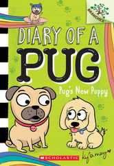 Pug's New Puppy: A Branches Book (Diary of a Pug #8) Subscription