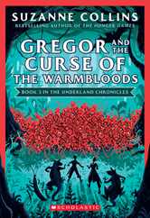 Gregor and the Curse of the Warmbloods (the Underland Chronicles #3: New Edition): Volume 3 Subscription